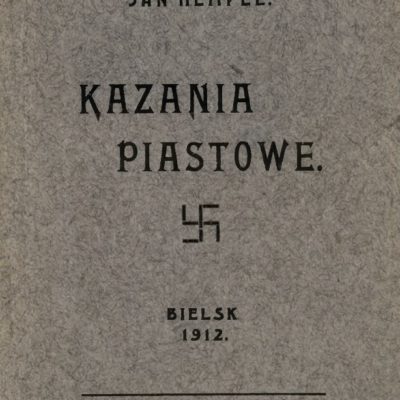 Jan Hempel: Kazania Piastowe, {Bielsko 1911]