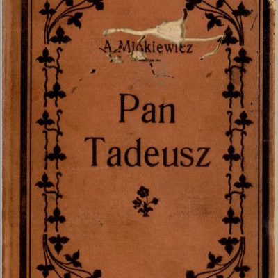 A. Mickiewicz, Pan Tadeusz, Cieszyn 1906