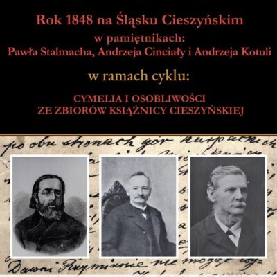 Rok 1848 w pamiętnikach<br>Pawła Stalmacha, Andrzeja Cinciały<br>i Andrzeja Kotuli