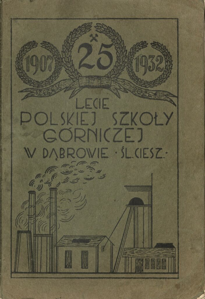 Karta tytułowa jednodniówki wydanej z okazji 25-lecia Polskiej Szkoły Górniczej w Dąbrowie na Śląsku Cieszyńskim.